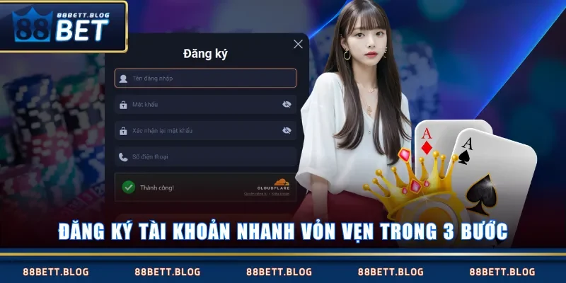 Đăng ký tài khoản nhanh vỏn vẹn trong 3 bước