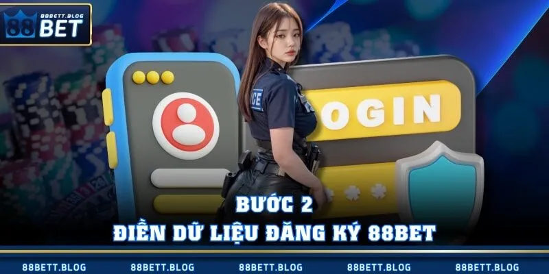 Bước 2: Điền dữ liệu đăng ký 88BET