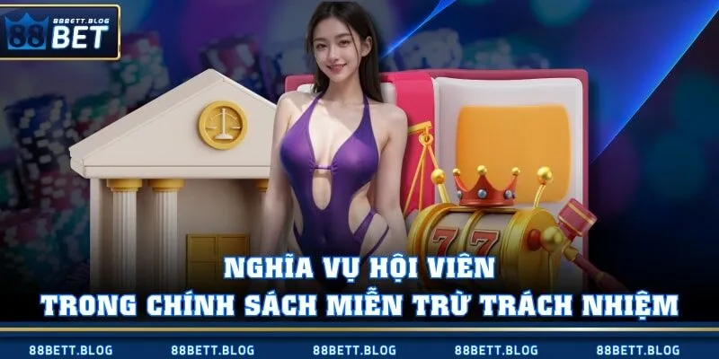 Nghĩa vụ hội viên trong chính sách miễn trừ trách nhiệm
