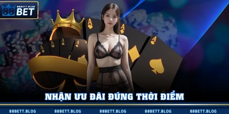 Nhận ưu đãi đúng thời điểm